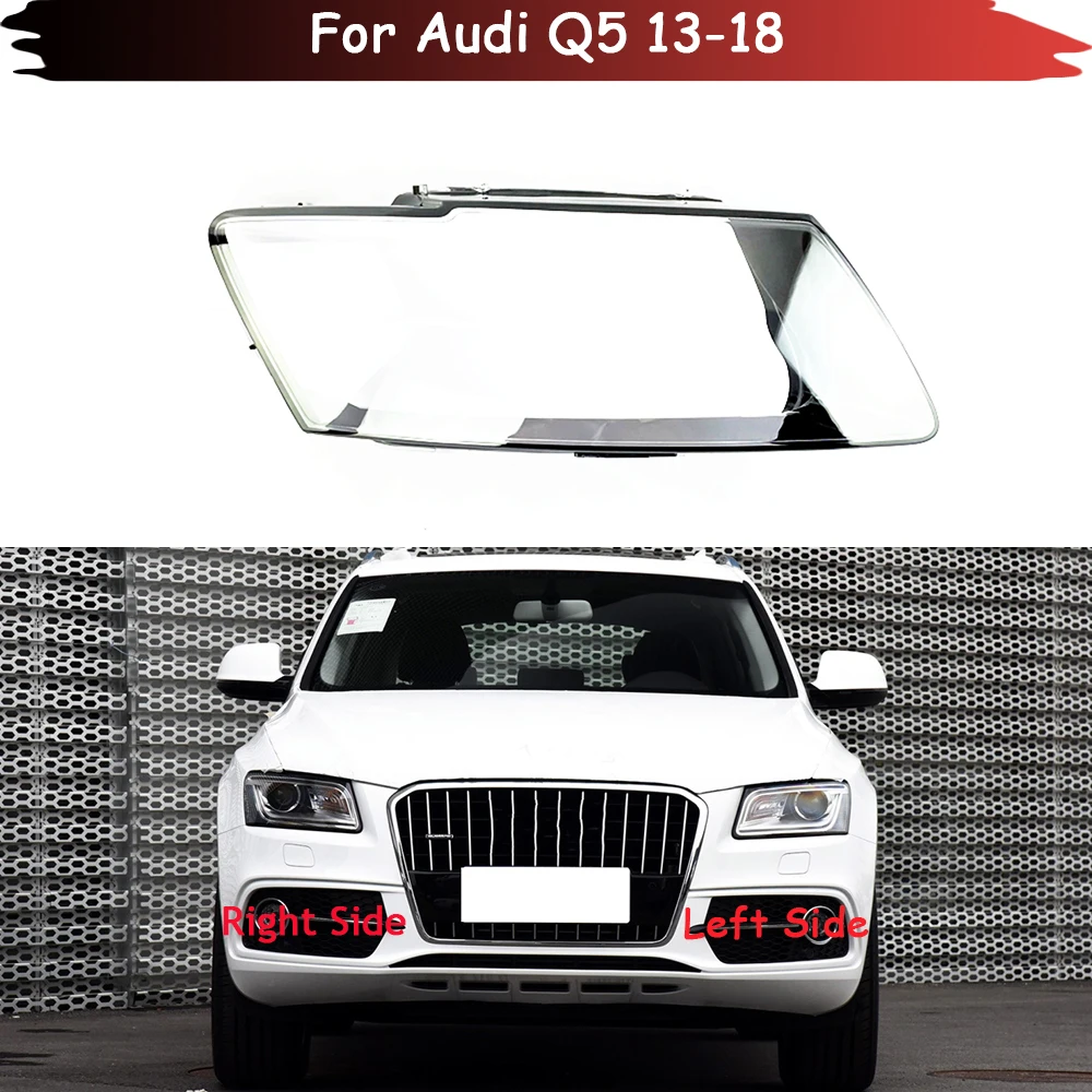 

Car Headlight Glass Cover Head Light Lens Shell Automobile Headlamp Covers Styling For Audi Q5 2013 2014 2015 2016 2017 2018