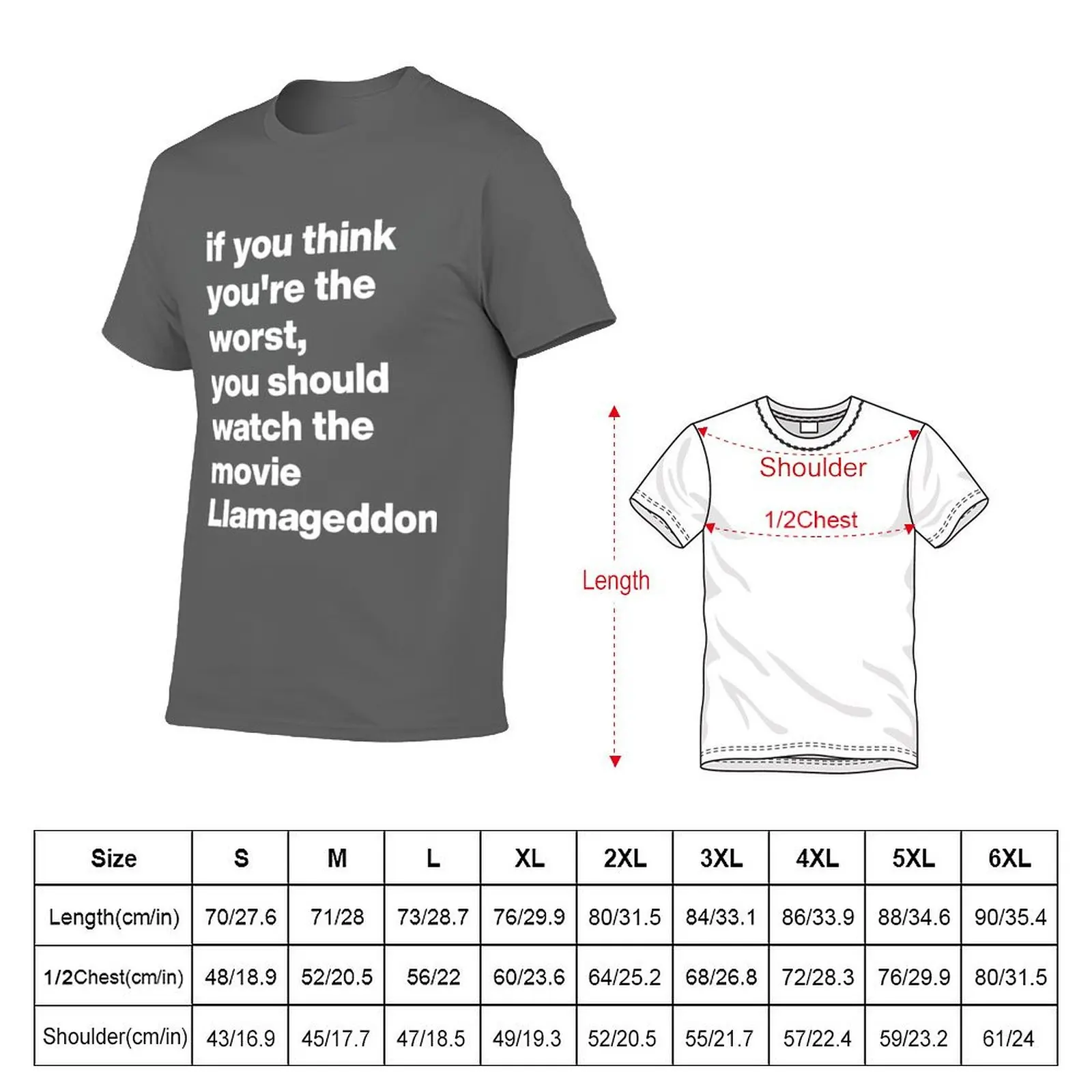 if you think you're the worst, you should watch the movie Llamageddon - Movie Inside Joke Merch T-Shirt
