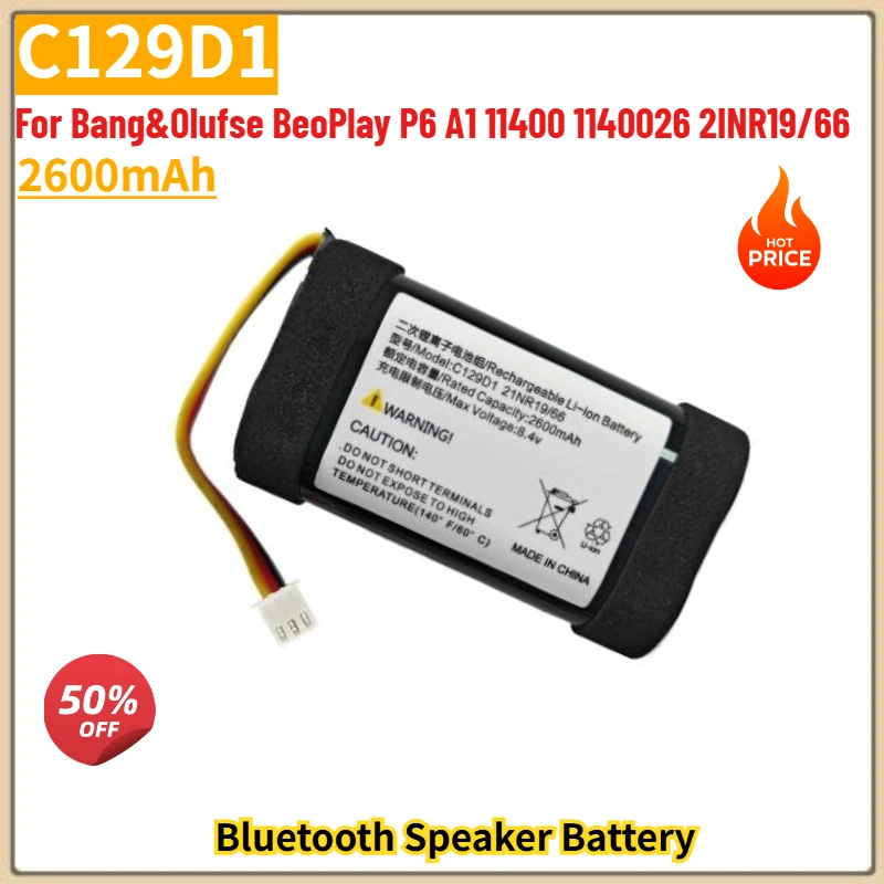 

C129D1 High Quality Speaker Battery 2600mAh for Bang&Olufse BeoPlay P6 A1 11400 1140026 2INR19/66 Brand New Replacement Battery