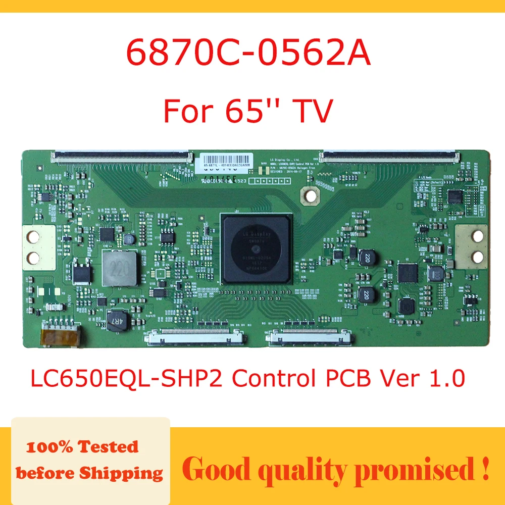 6870C-0562A 6871L-4014E 65 Inch Tv Main Board LC650EQL-SHP2 Control PCB Ver 1.0  Board for 65'' TV 6870C 0562A 6871L 4014E TCON