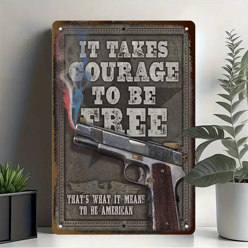 

Винтажная металлическая вывеска с патриотической цитатой и пистолетом «It Takes Courage to Be Free» — настенное искусство в деревенском стиле Америки для дома,