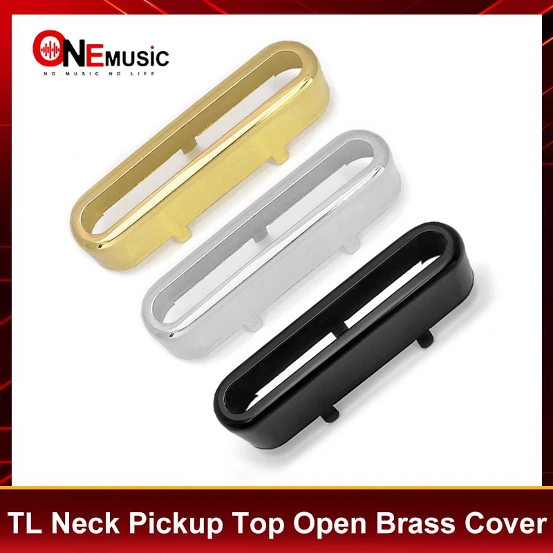 3Pcs Brass Cover Top Open for TL Neck Pickup Cover/Lid/Shell TL Style Guitar Parts 65x14.5mm Black/Gold/Chrome