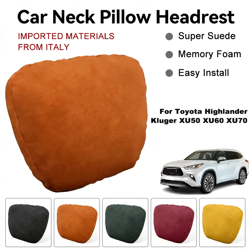 

Italy Suede Car Neck Rest Pillow For Toyota Highlander Kluger XU50 XU60 XU70 Seat Head Neck Support Cushion Auto Interior Parts