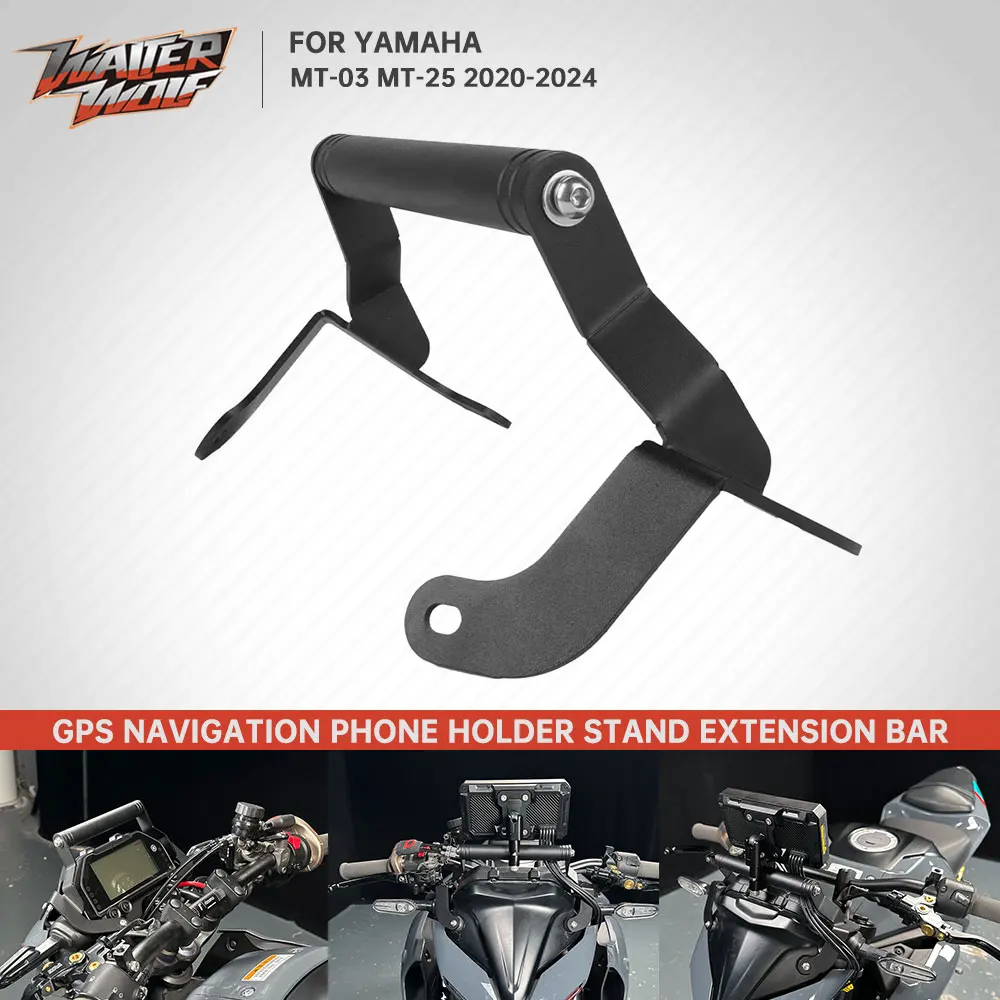 

2024 MT-25 MT 03 25 GPS Navigation Phone Holder Adapter For Yamaha MT-03 MT25 2020-2023 Extension Bar Cellphone Stand Bracket