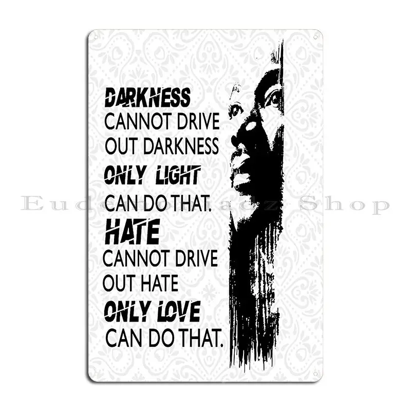 Women Afros Darkness Cannot Drive Out Darkness Only Light Melanin Juneteenth Metal Plaque Poster Designing Tin Sign Poster