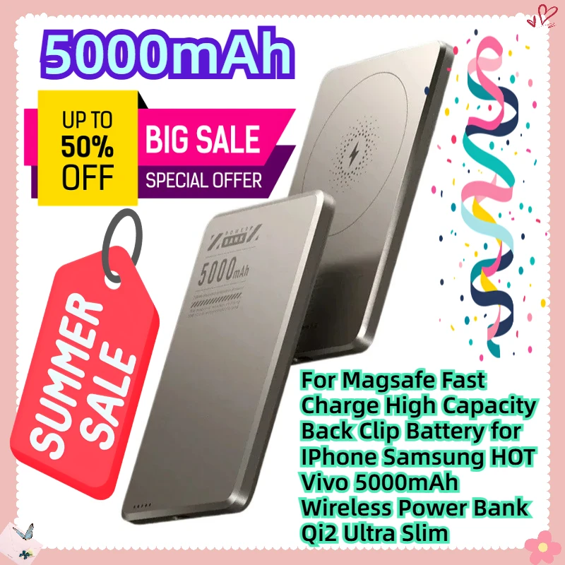 

For Magsafe Fast Charge High Capacity Back Clip Battery for IPhone Samsung HOT Vivo 5000mAh Wireless Power Bank Qi2 Ultra Slim