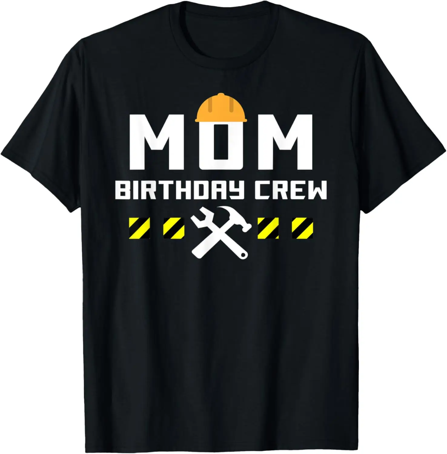 MOM Birthday Crew Construction Handyman tools Themed shirt