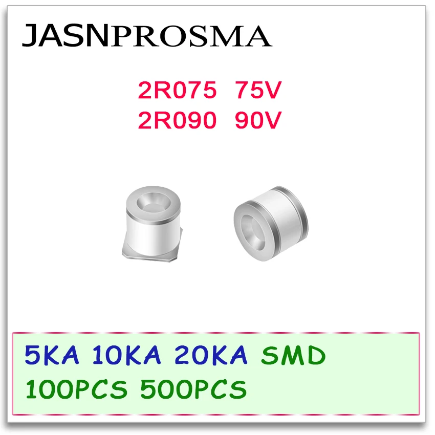 JASNPROSMA Ceramic gas discharge tube detonator SMD 5KA 10KA 20KA 2R075 2R090 75V 90V 100PCS 500PCS 5.5*6 8*6