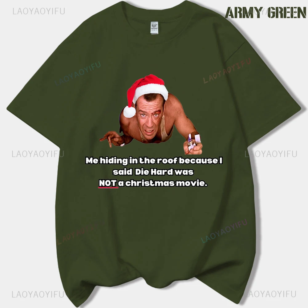 Me Hiding in The Roof Because I Said Die Hard Was NOT Achristmas Movie Man T Shirt Vintage Film Television Plot Christmas Tshirt