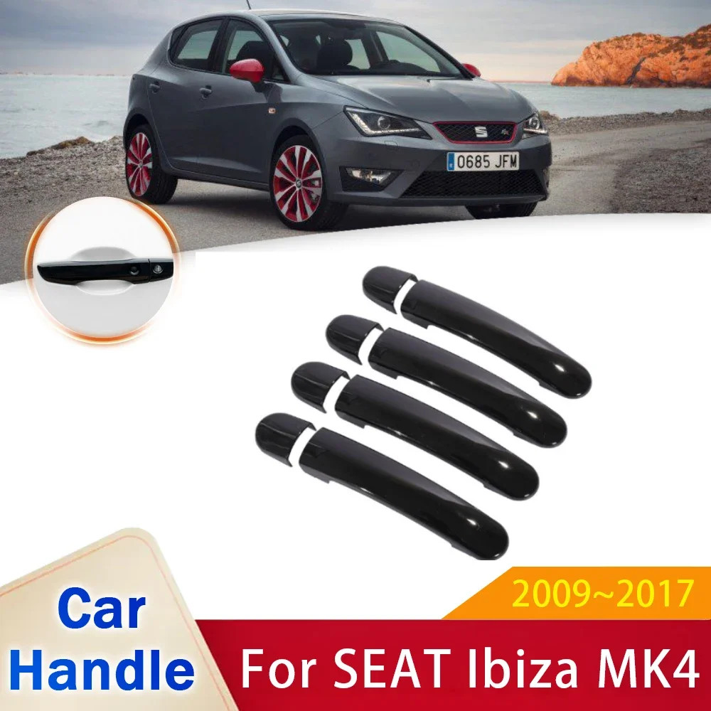 

For SEAT Ibiza MK4 6J 6P 2009~2017 2010 2011 2015 Gloss Black Door Handle Cover Car Exterior Accessories Part Styling Stickers