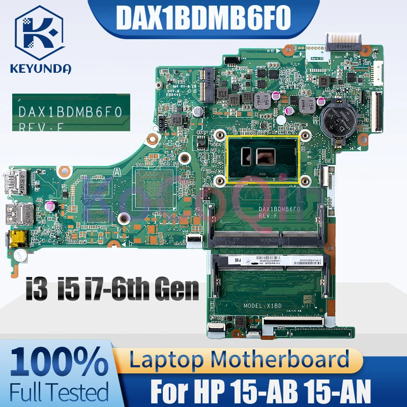 DAX1BDMB6F0 For HP 15-AB 15-AN Notebook Mainboard i3-6100U I5-6200U i7-6500U 830596-601 Laptop Motherboard Full Tested