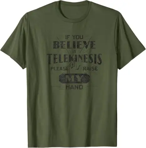 Wenn Sie an Telekinese glauben, bitte heben Sie meine Hand an – Humor-T-Shirt im Y2K-Stil, personalisiertes Spruch-T-Shirt, Humor-T-Shirt für Damen und Herren – Detail 11