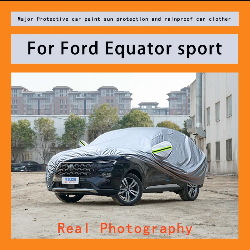 

Suitable for Ford Equator sport rainproof, snow proof, dust-proof and external protection of vehicles
