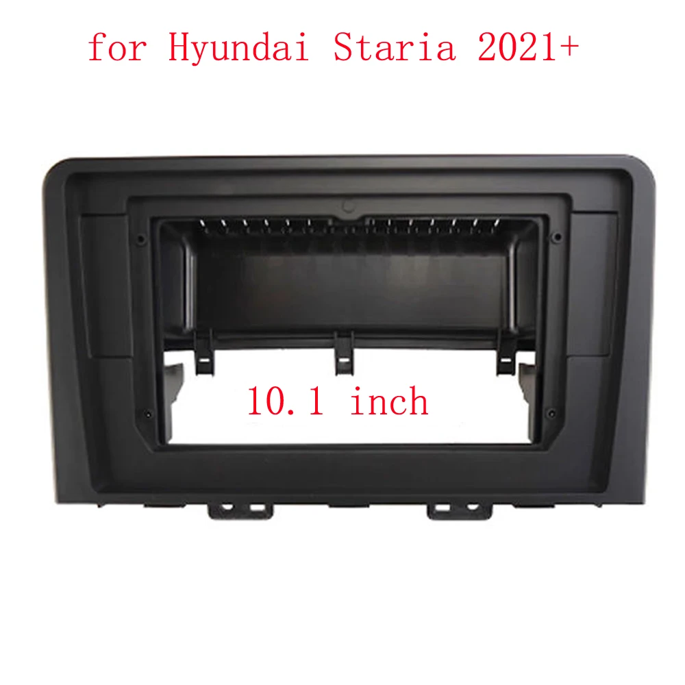 

Car radio Fascias Panel For Hyundai Staria 2021+ 10.1 inch Frame Audio Dash Fitting Panel Kit Big Screen