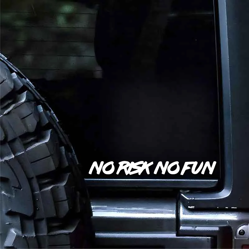 no risk no fun funny slogan creative&funny stickers for cartoon fans&lover,high quality for car trucks motorcycles &laptops