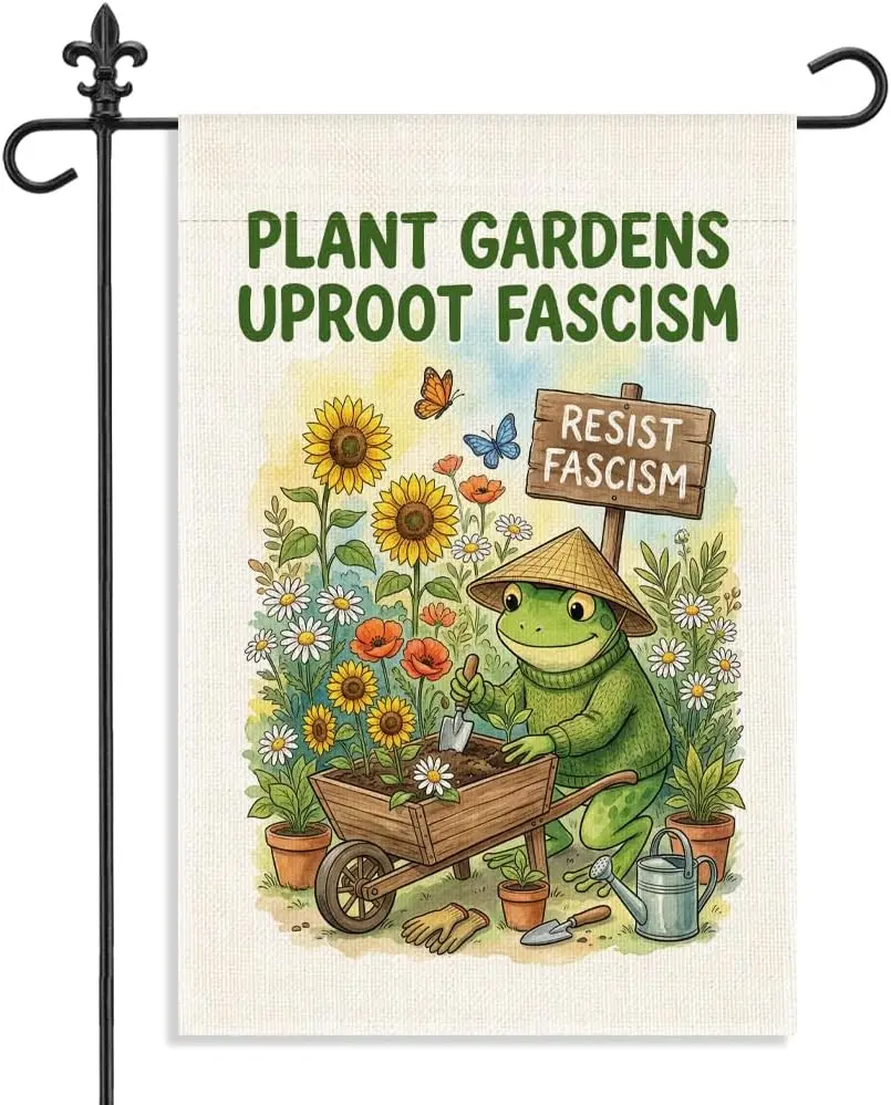 Plant Gardens Uproot Fascism Garden Flag, 12 x 18 Inch Double Sided Funny Frog Gardening Floral Decor, Social Justice Outdoo PPZ