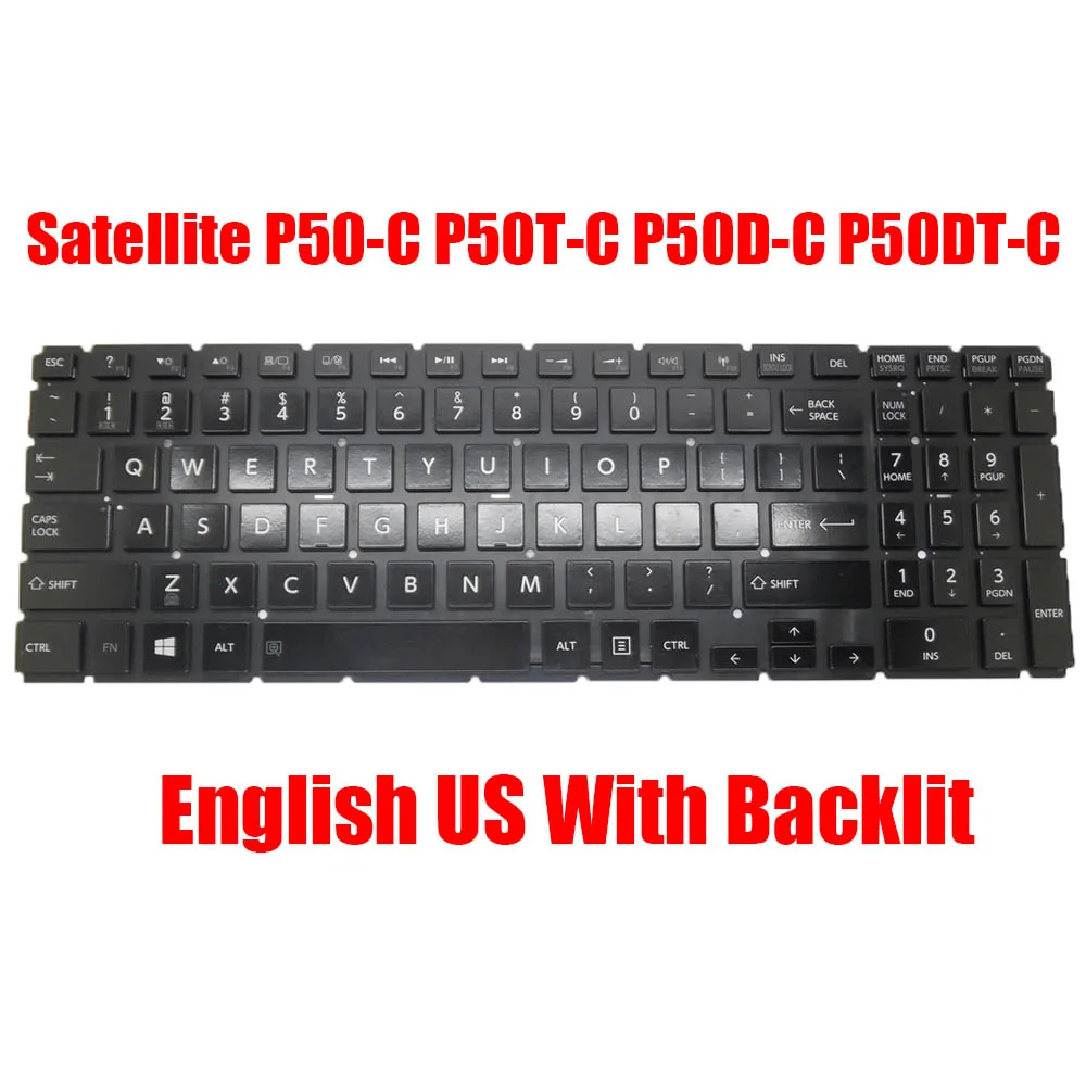 English US Laptop Keyboard For Toshiba For Satellite P50-C P50T-C P50D-C P50DT-C Black Without Frame With Backlit New