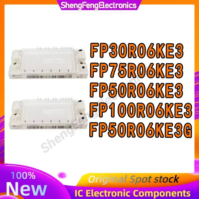 

New original FP50R06KE3 FP30R06KE3 FP75R06KE3 FP100R06KE3 FP50R06KE3G Electronic Components