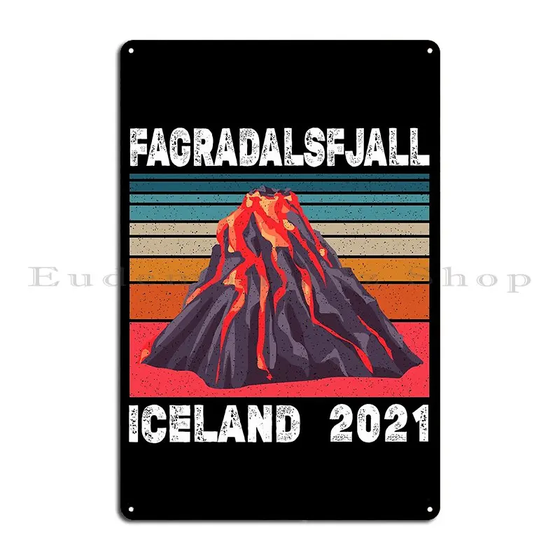 Fagradalsfjall Iceland Volcano Eruption Metal Sign Retro Pub Decoration Custom Bar Tin Sign Poster