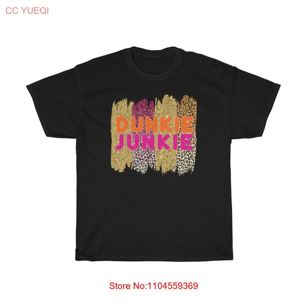 Dunkie Junkie Cotton T Shirt long or short sleeves