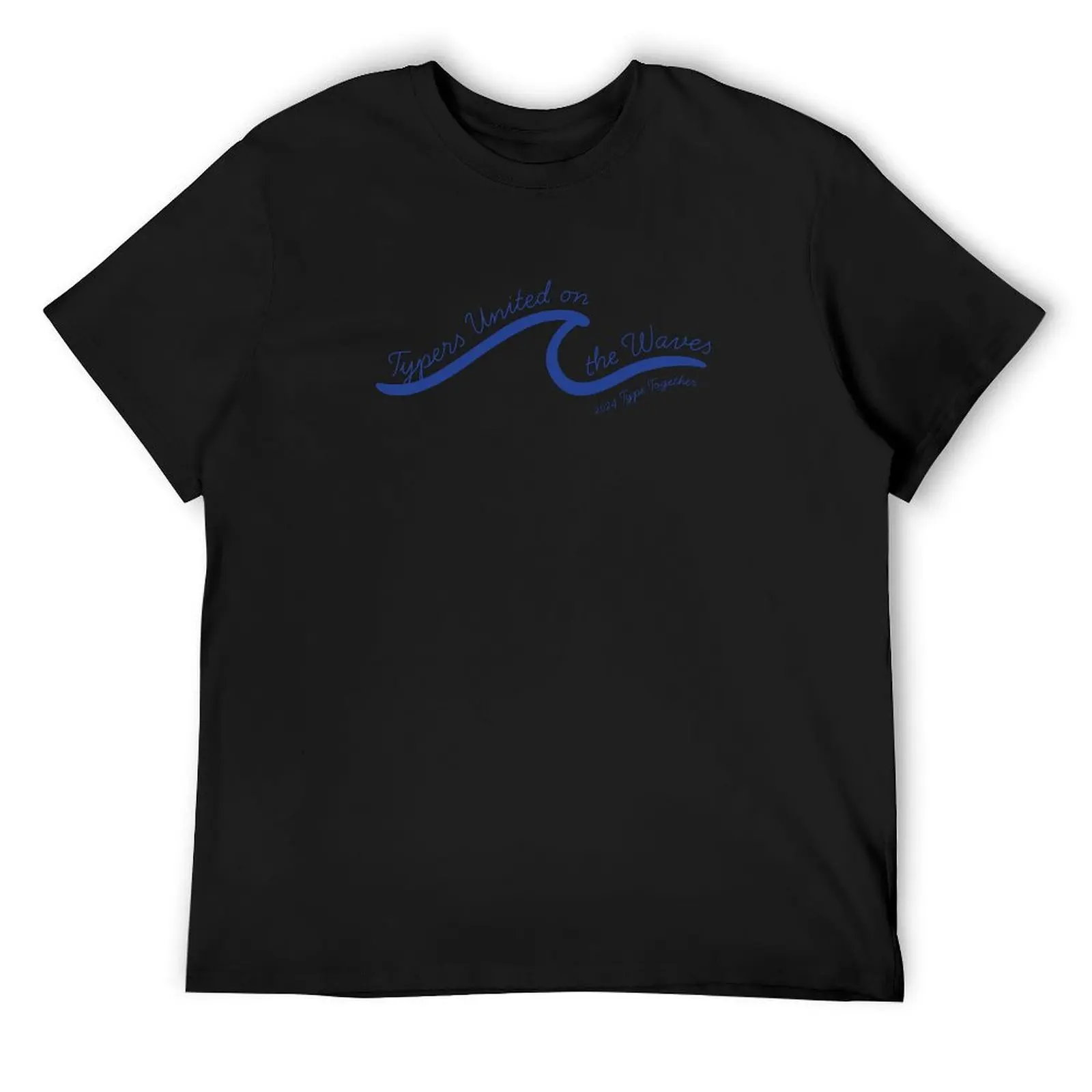 

4th Annual Type Together T-Shirt plain croswit shirt man sports fans funny t shirts men