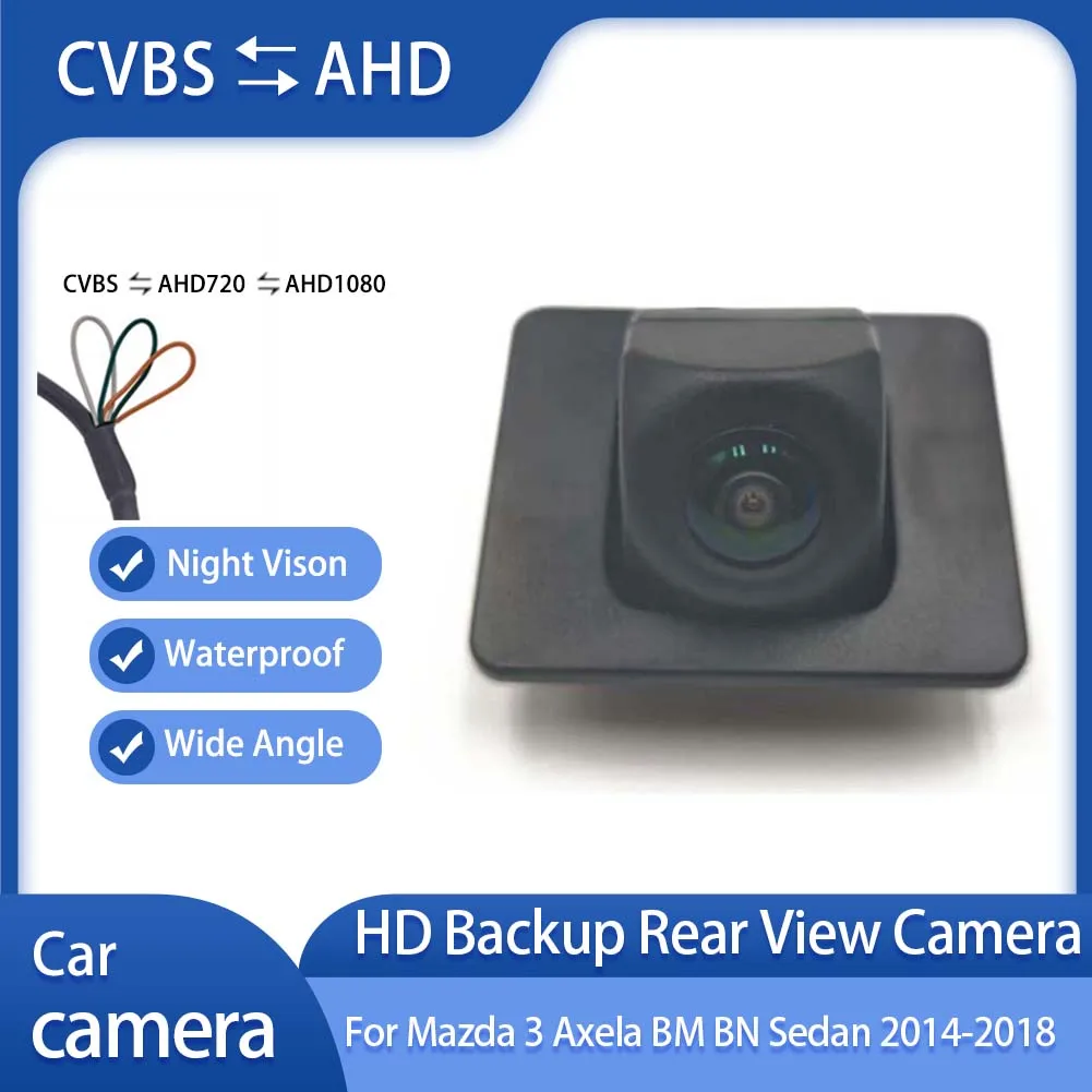 AHD 1080P 170° Rear View Camera Backup Reverse Parking Camera For Mazda 3 Axela BM BN Sedan 2014 2015 2016 2017 2018