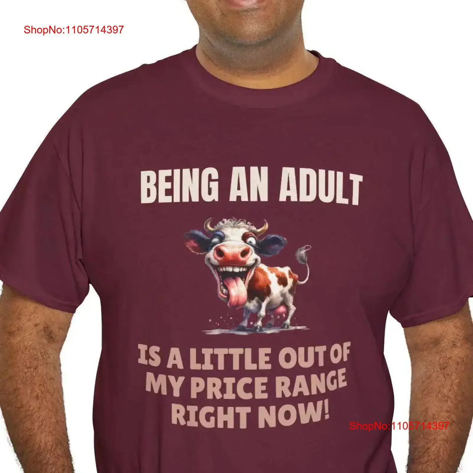 Funny Sarcastic T Shirt Being An Adult Is A Little Out Of My Price Range Right Now Hilarious Cow Apparel Sassy Saying Attire