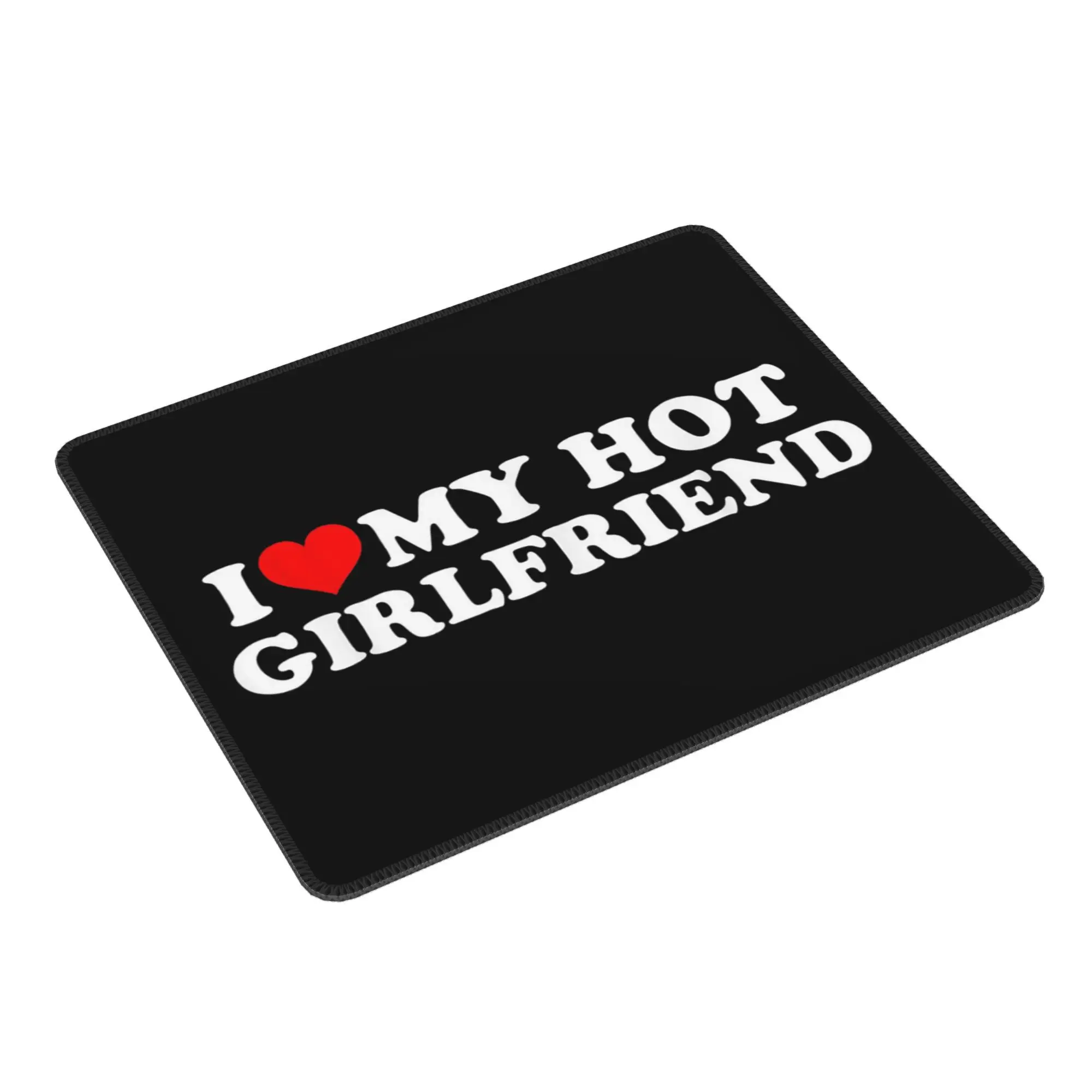 

I Love My Hot Girlfriend - I Heart My Hot Girlfriend Коврик для мыши Компьютерная клавиатура Коврик для мыши Игровой ПК Ноутбук Настольный коврик