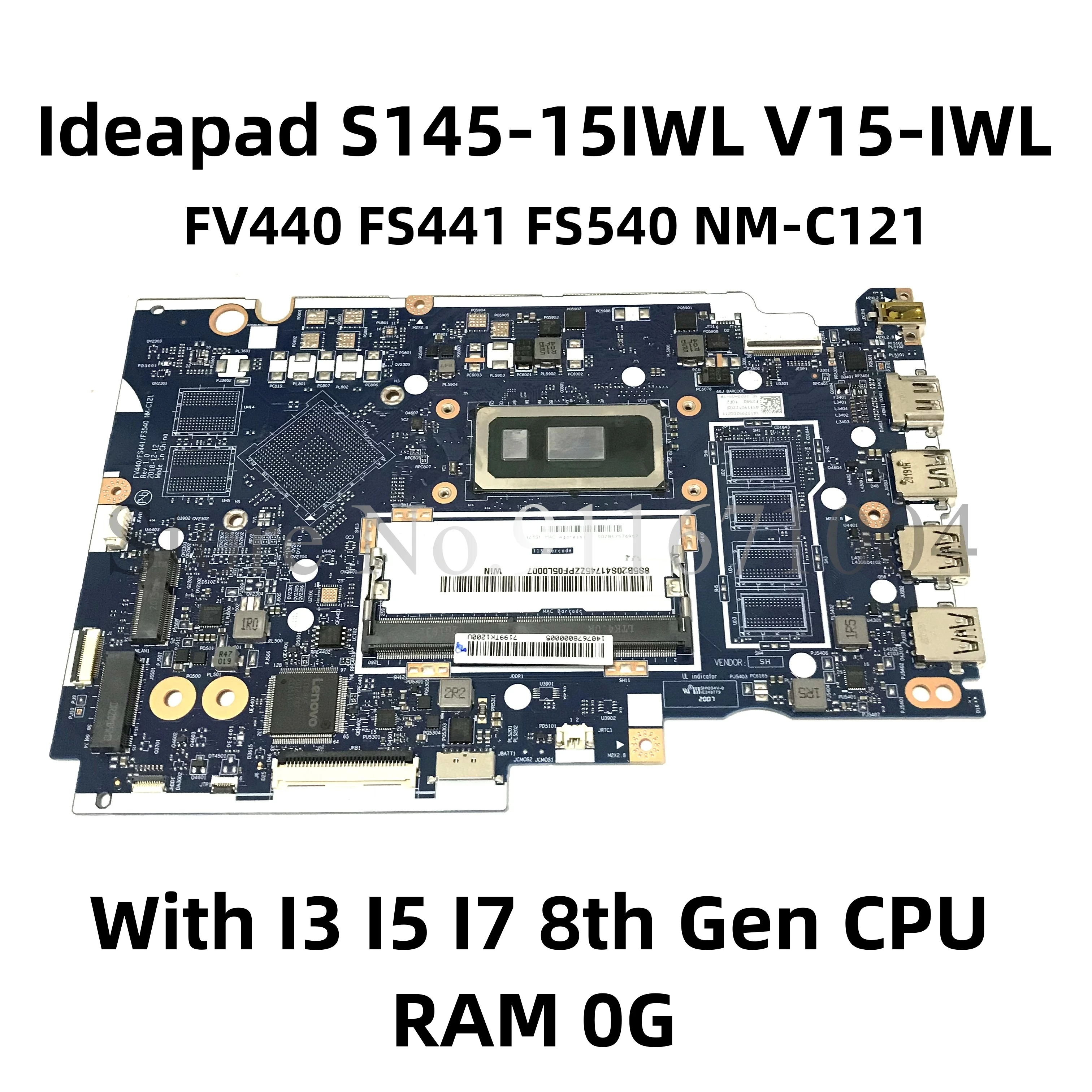 

FV440 FS441 FS540 NM-C121 For Lenovo Ideapad S145-15IWL V15-IWL Laptop Motherboard With 4205U 5405U I3 I5 CPU 0GB RAM Fully Test