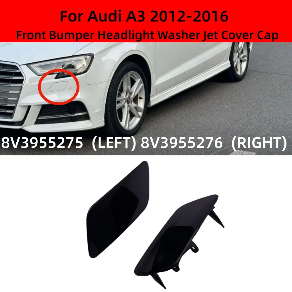 

Для AUDI A3 2012 2013 2014 2015 2016 передний бампер автомобиля, крышка форсунки омывателя фар, крышка форсунки, крышка 8V3955275 8V3955276