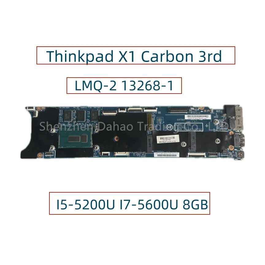 

LMQ-2 MB 13268-1 For Lenovo ThinkPad X1 Carbon 3rd Gen Laptop Motherboard With I5 I7 5TH Gen CPU 4GB/8GB RAM 448.01434.0011