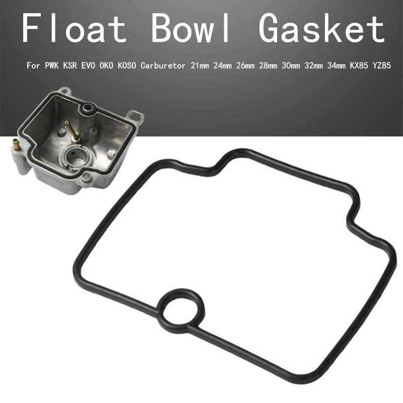 Float Bowl Gasket For KX85 YZ85 PWK KSR EVO OKO KOSO 21/24/26/28/30/32/34mm Carburetor Engine Part