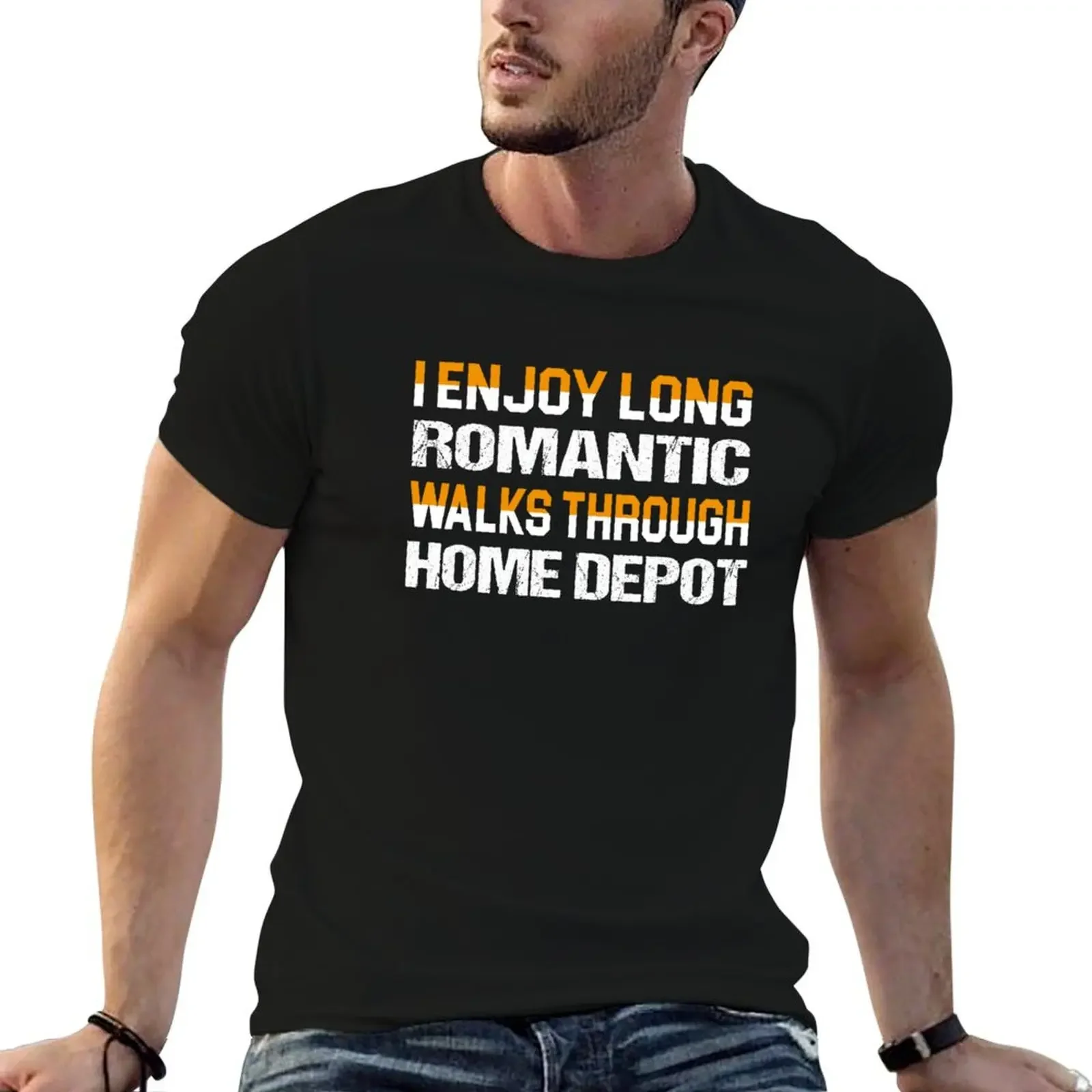 

I Enjoy Long Romantic Walks Through Home Depot T-Shirt cute clothes aesthetic clothes mens graphic t-shirts