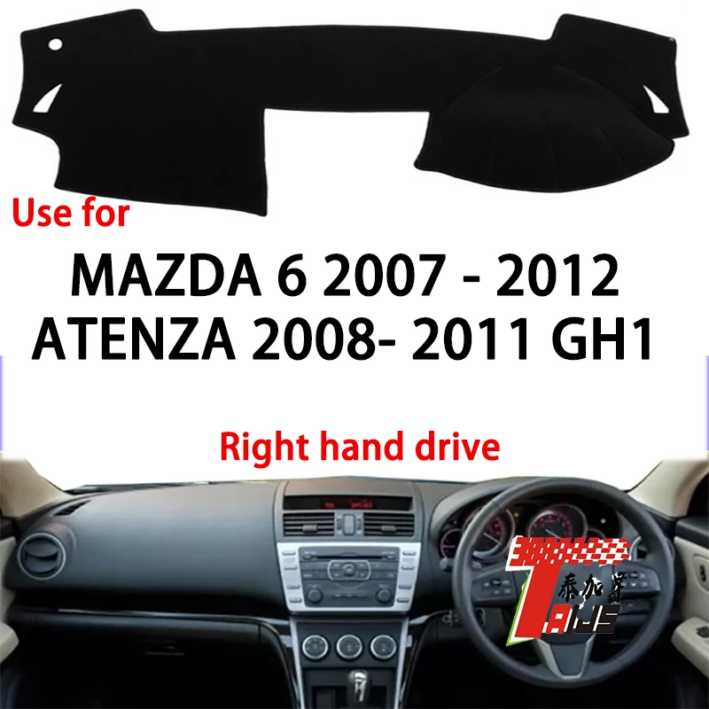 

TAIJS factory high quality anti-dirty Suede dashboard cover for Mazda 6 2007-2012 Atenza 2008-2011 GH1 Right hand drive
