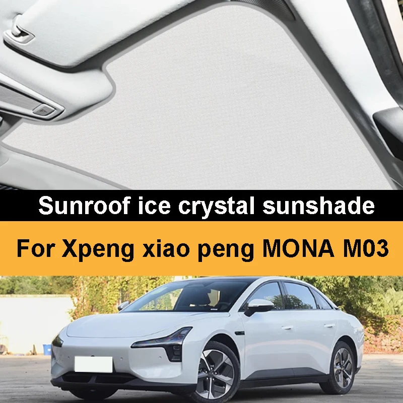 

For Xpeng Xiao Peng MONA M03 2024-2025 Sunroof Sunshade Car Roof Panoramic Sunroof Heat Insulation Panel Car Sunshade Cloth