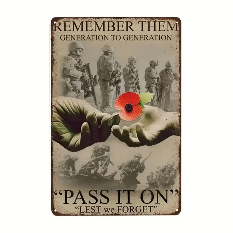 Plaque en métal rustique rétro, affiche de guerre, cadeau pour les vétérans, souvenons-les, une génération pour laisser la suite de la flamme, afin que nous ne les oubliions pas, cuisine vintage B