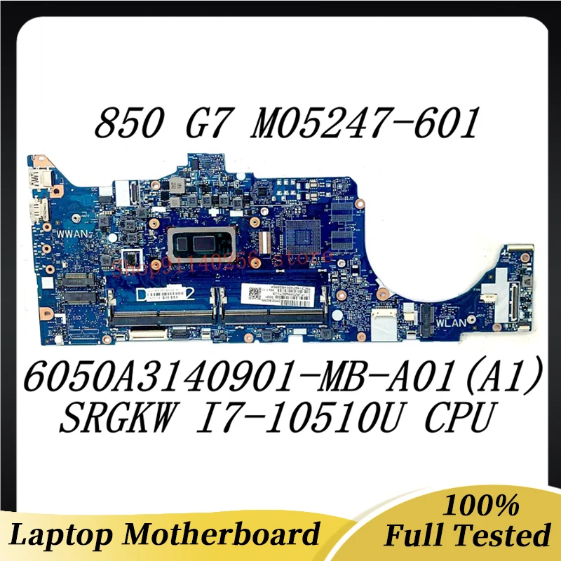 

Laptop Motherboard M05247-601 M05247-501 M05247-001 For HP 850 G7 6050A3140901-MB-A01(A1) W/SRGKW I7-10510U CPU 100% Tested Good