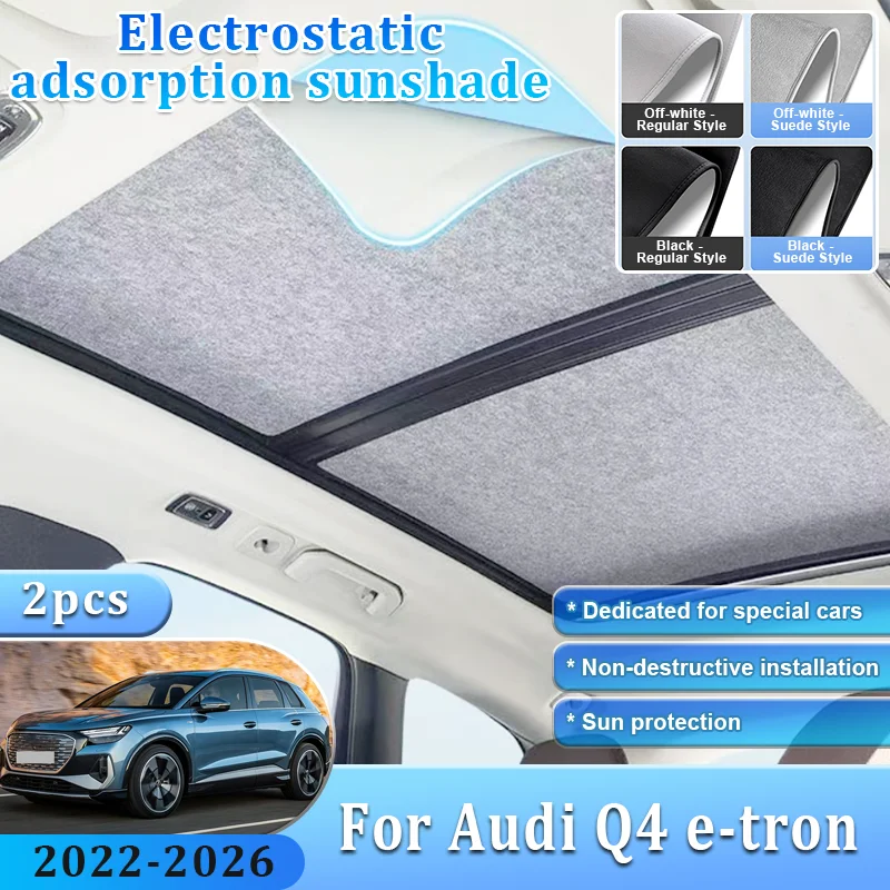 Car Sunshade For Audi Q4 e-tron 2022~2026 Sunroof Shades Electrostatic Adsorption Visor Anti UV Sun Protection Auto Accessories