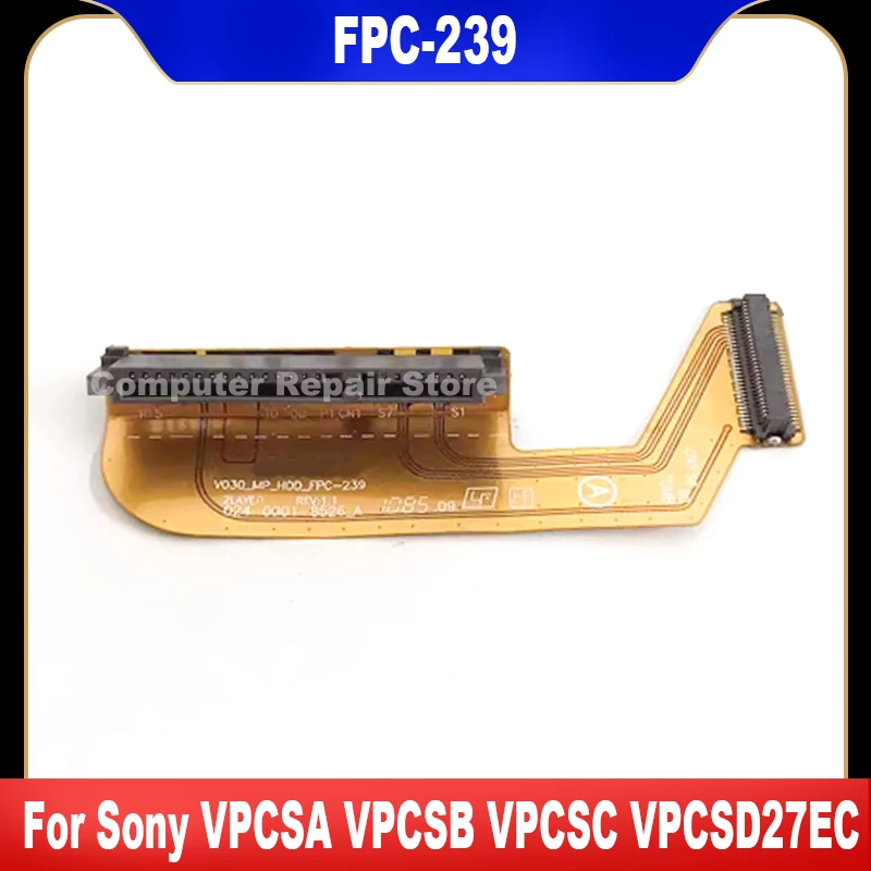 Original FPC-239 HDD Cable For Sony VPCSA VPCSB VPCSC VPCSD27EC Hard Disk Drive Cable V030_MP_HDD