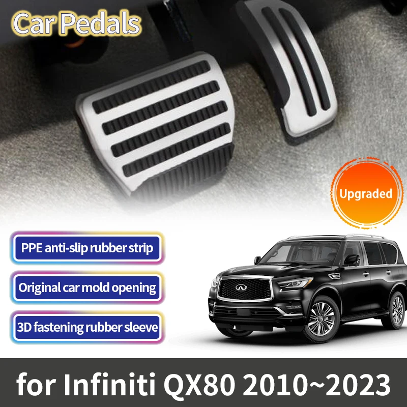 For Infiniti QX80 80 Nissan Patrol Armada Z62 2010~2023 2018 2015 Gas Accelerator Brake No Drilling Non-slip Pedal Cover Pads AT