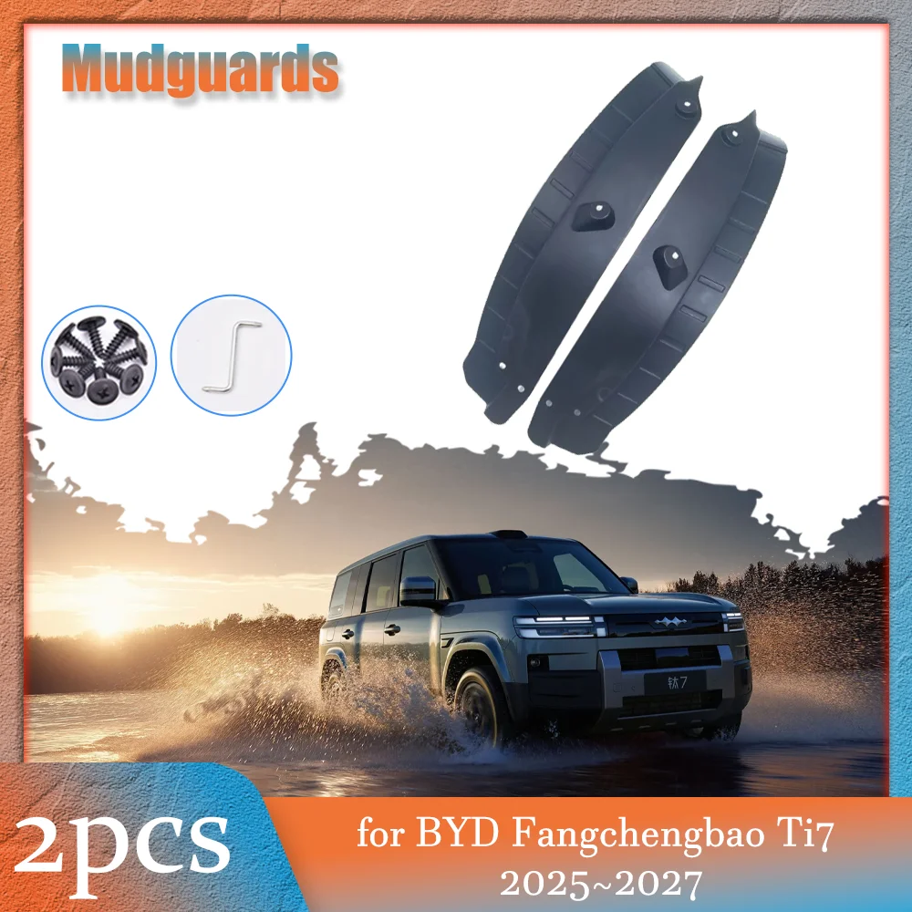 

2pcs Car Mudflaps for BYD Fangchengbao Ti7 2025~2027 Inside Mud Flaps Splash Guards Mudguards Rear Wheel Fender Part Accessories