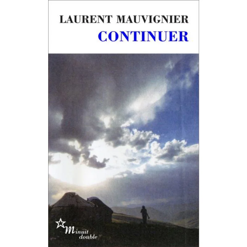 

Книга Continuer Laurent Mauvignier Minuit 9782707344809