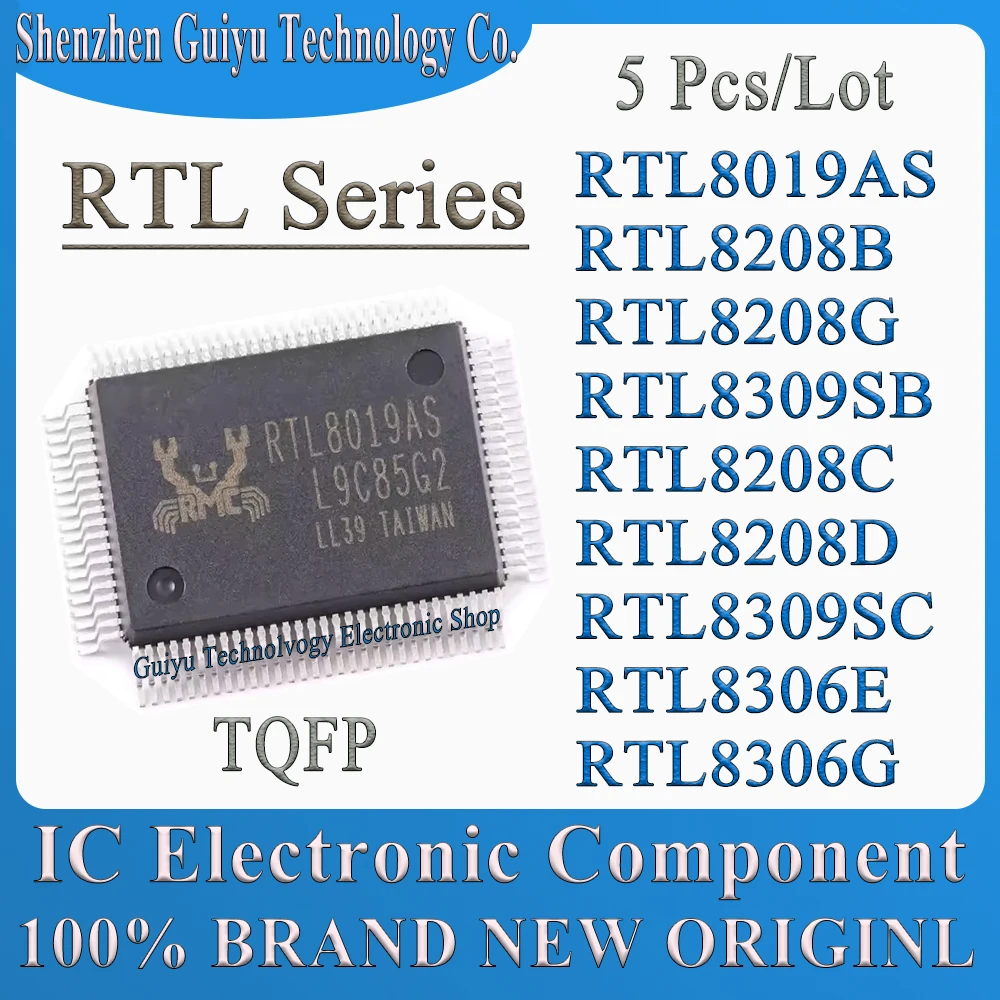 

5 Pcs/Lot RTL8019AS RTL8208B RTL8208G RTL8309SB RTL8208C RTL8208D RTL8309SC RTL8306E RTL8306G RTL8019 RTL8208 RTL QFP IC Chip