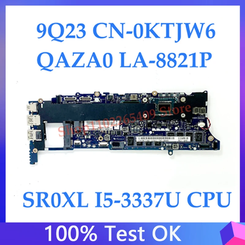 

KTJW6 0KTJW6 CN-0KTJW6 Mainboard For XPS 12 9Q23 Laptop Motherboard QAZA0 LA-8821P With SR0XL I5-3337U CPU 100% Full Tested Good