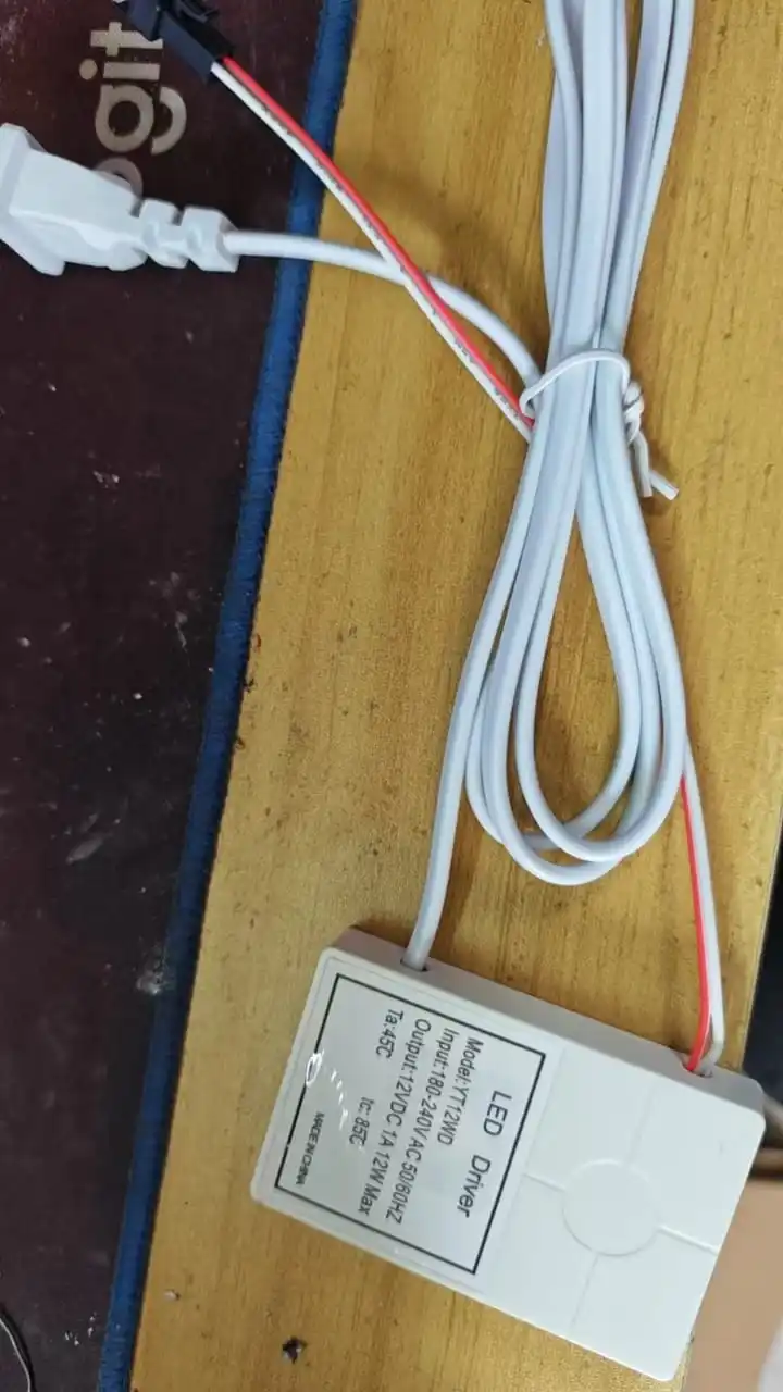 

LED Driver Model:YT12WD Input:180-240V Output:12VDC 1A 12W Max VAC50/60HZ