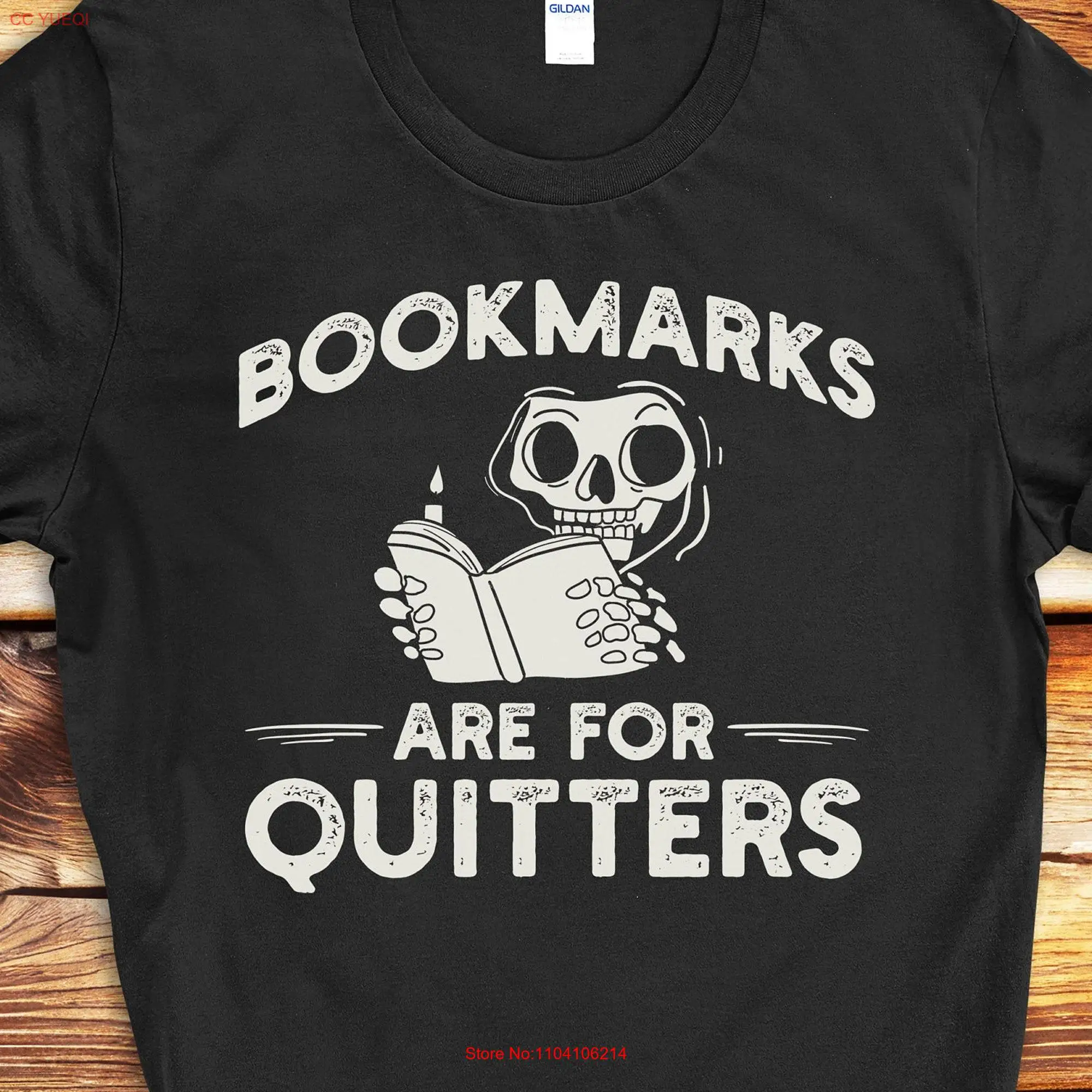 Bookmarks Are For Quitters T Shirt Funny Librarian Skeleton Reading a Book Lover Birthday Bookworm Idea