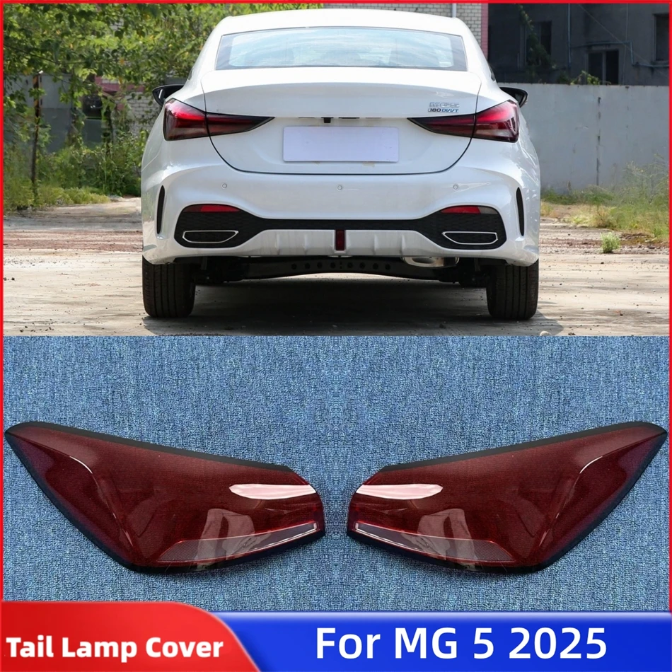 

For MG 5 2025 Accessories For Vehicles Replacement Car Lights Shell Turn Signal Light Cover Car Taillight Lens Cover
