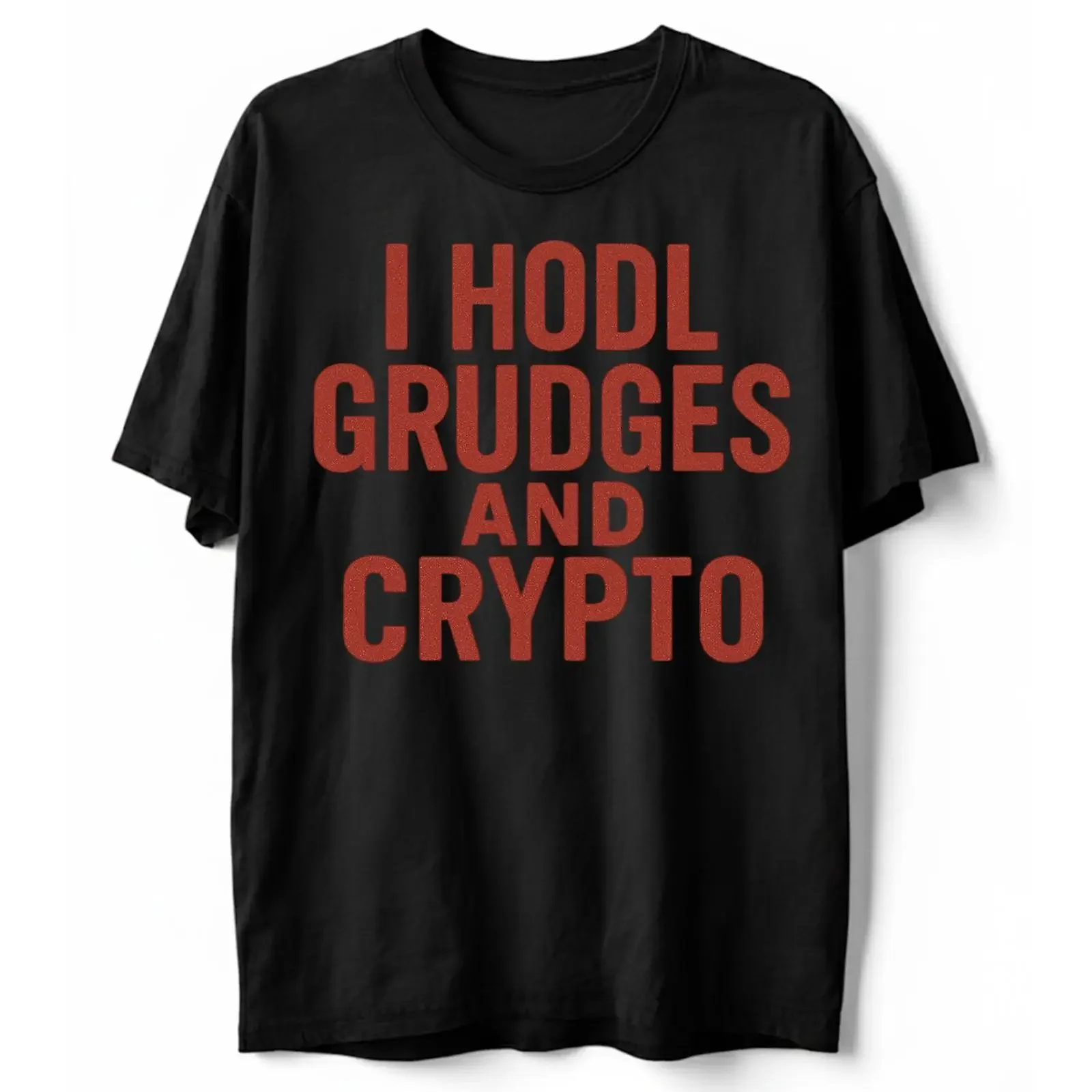I Hodl Grudges And Crypto T Shirt Funny Bitcoin Ethereum Trader vintage Washed Unisex Versatile Stretched Slightly Soft