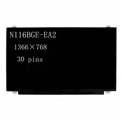 11.6 Inch 1366*768 30 Pins Laptop Slim N116BGE-EA2 N116BGE-EA1 N116BGE-EB B116XTN02.3 B116XTN02.1 LED LCD Screen Panel Matrix