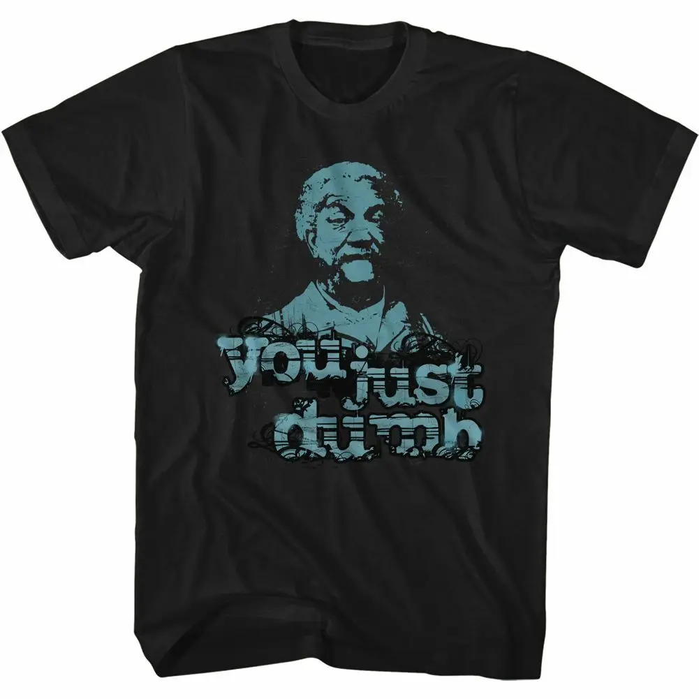 Redd Foxx Sanford And Son Just Dumb Black Adult T Shirt